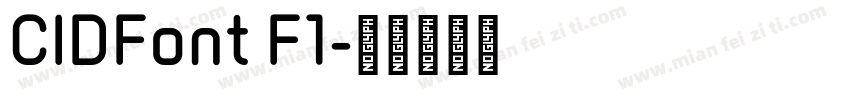 CIDFont F1字体转换